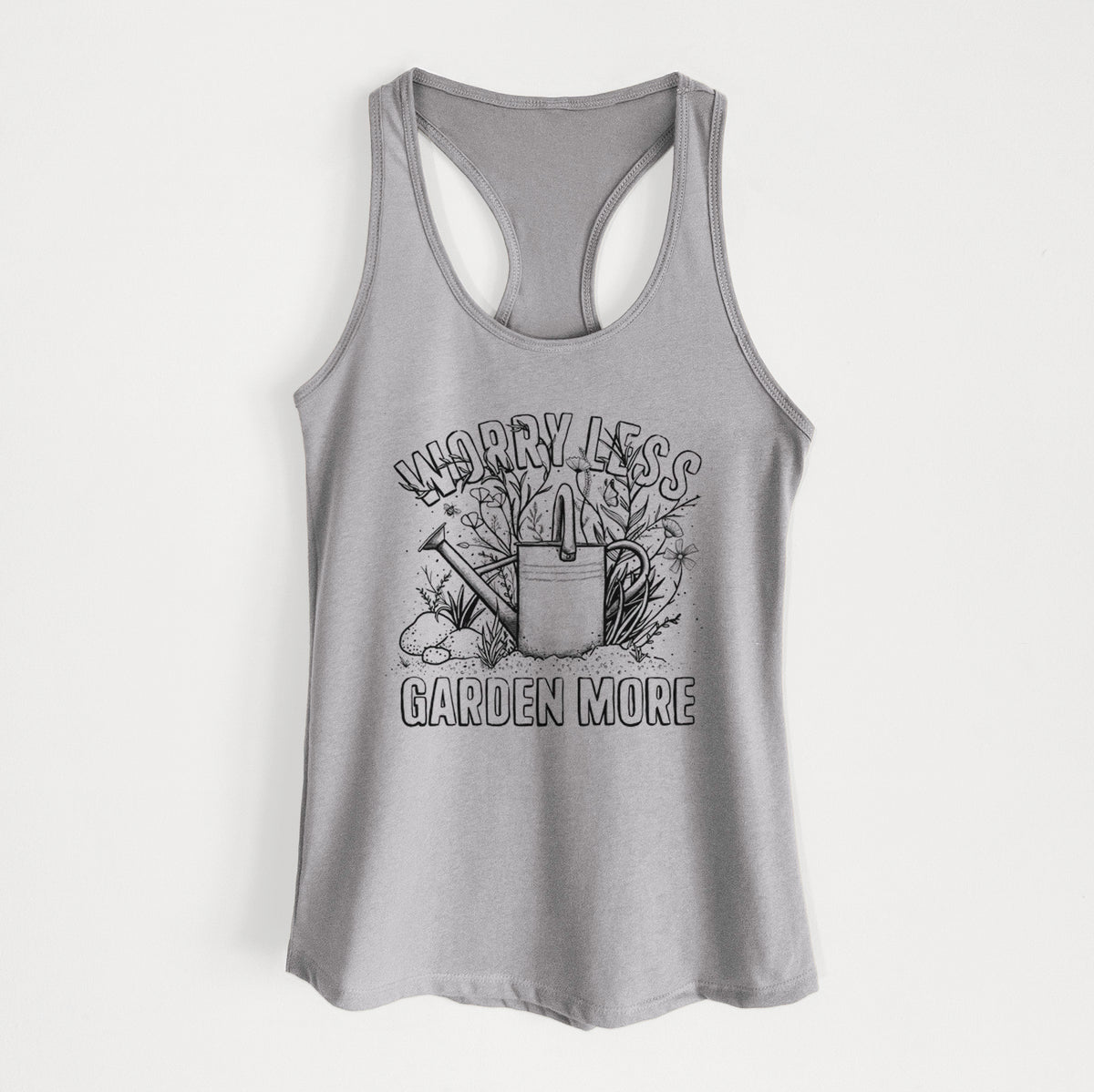 Heather grey women's racerback tank top laid flat, printed with a black ink watering can surrounded by flowers and garden tools, with the words Worry Less, Garden More.