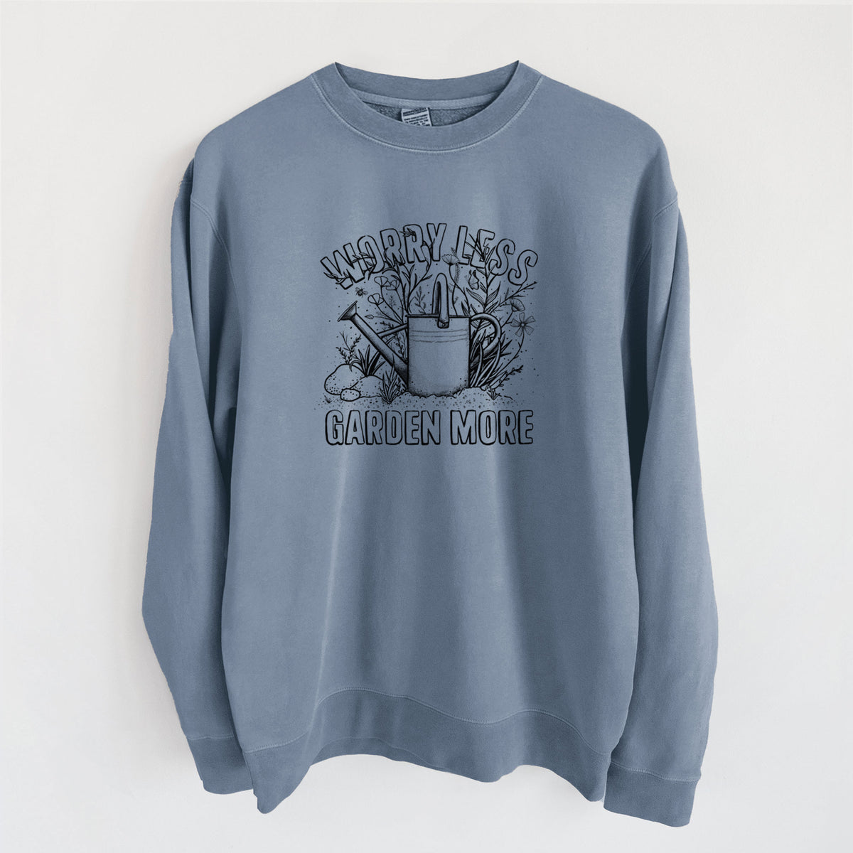 Worry Less — Garden More - Unisex Pigment Dyed Crew Sweatshirt in Slate Blue