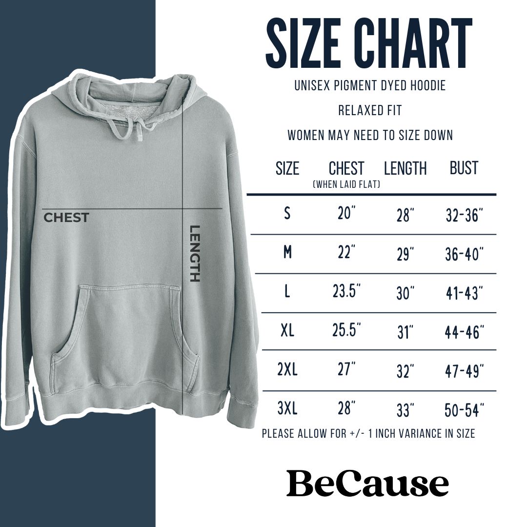 Unisex pigment dyed hoodie size chart, chest measured when laid flat. Size Small, Chest 20" wide, Length 28", fits bust 32-36". Size Medium, Chest 22" wide, Length 29", fits bust 36-40". Size Large, Chest 23.5" wide, Length 30", fits bust 41-43". Size XL, Chest 25.5" wide, Length 31", fits bust 44-46". Size 2XL, Chest 27" wide, Length 32", fits bust 47-49". Size 3XL, Chest 28" wide, Length 33", fits bust 50-54". Relaxed fit; women may need to size down. Allow +/- 1" variance.
