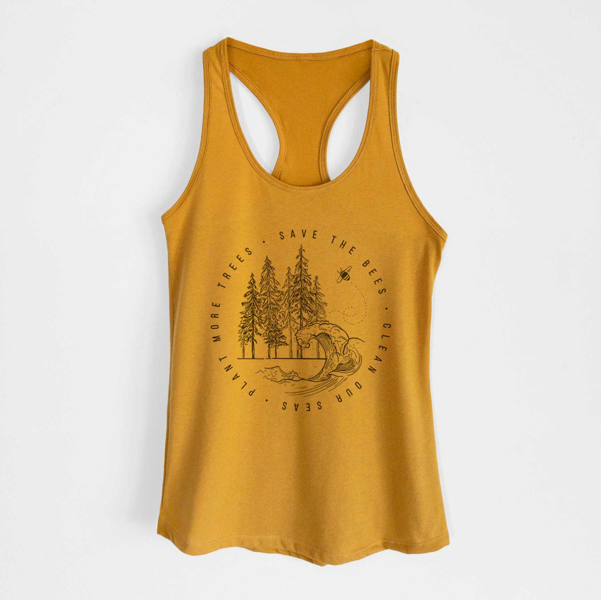Gold women's racerback tank top laid flat, printed with a circle of pine trees and an ocean wave ringed by the words Save the Bees, Clean Our Seas, Plant More Trees.