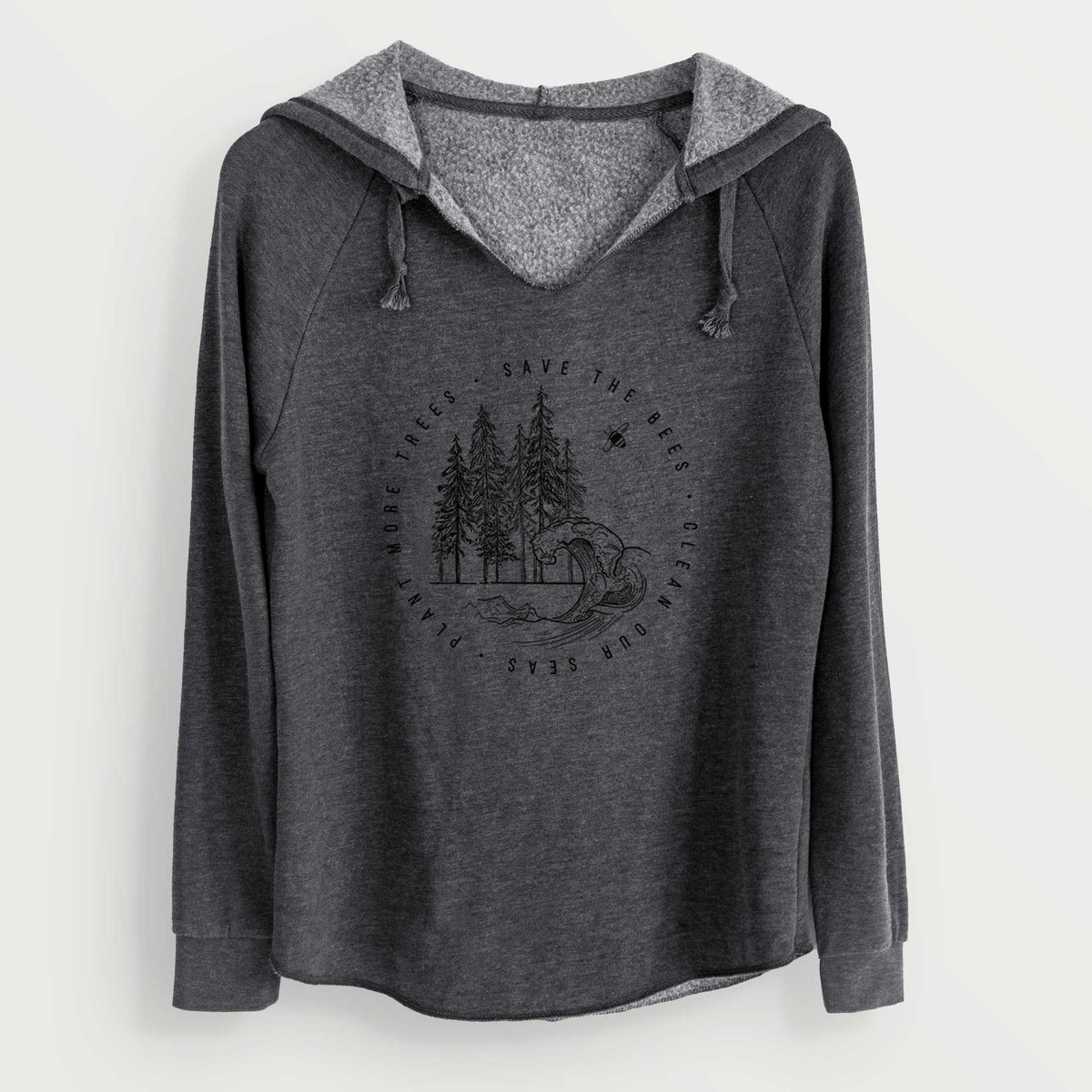 Charcoal grey women's Cali Wave hooded sweatshirt laid flat, printed with a circle of pine trees and an ocean wave ringed by the words Save the Bees, Clean Our Seas, Plant More Trees.