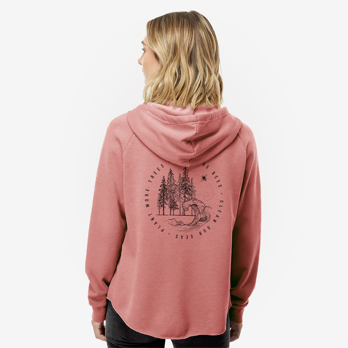 Save the Bees, Clean our Seas, Plant more Trees - Women&#39;s Cali Wave Zip-Up Sweatshirt