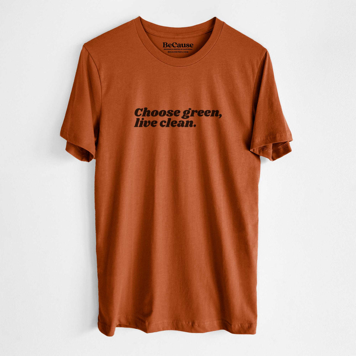 Autumn lightweight cotton t-shirt laid flat, printed with small black script words reading Choose Green, Live Clean on the upper chest.