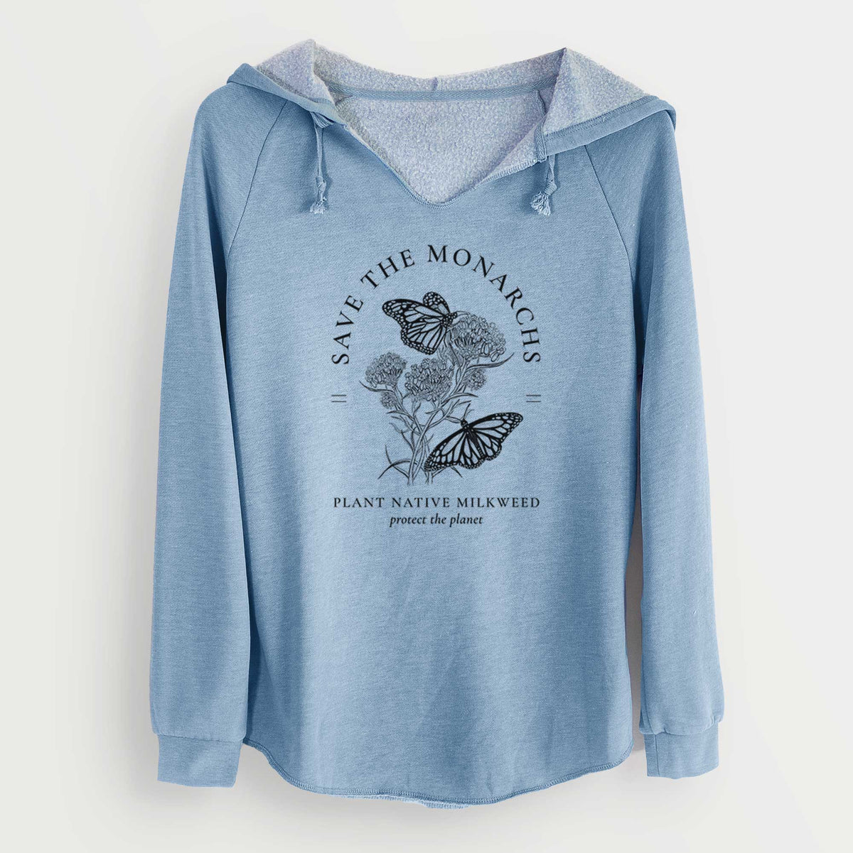 Misty blue women's Cali Wave hooded sweatshirt laid flat, printed with black ink monarch butterflies on milkweed flowers, framed by the words Save the Monarchs, Plant Native Milkweed.
