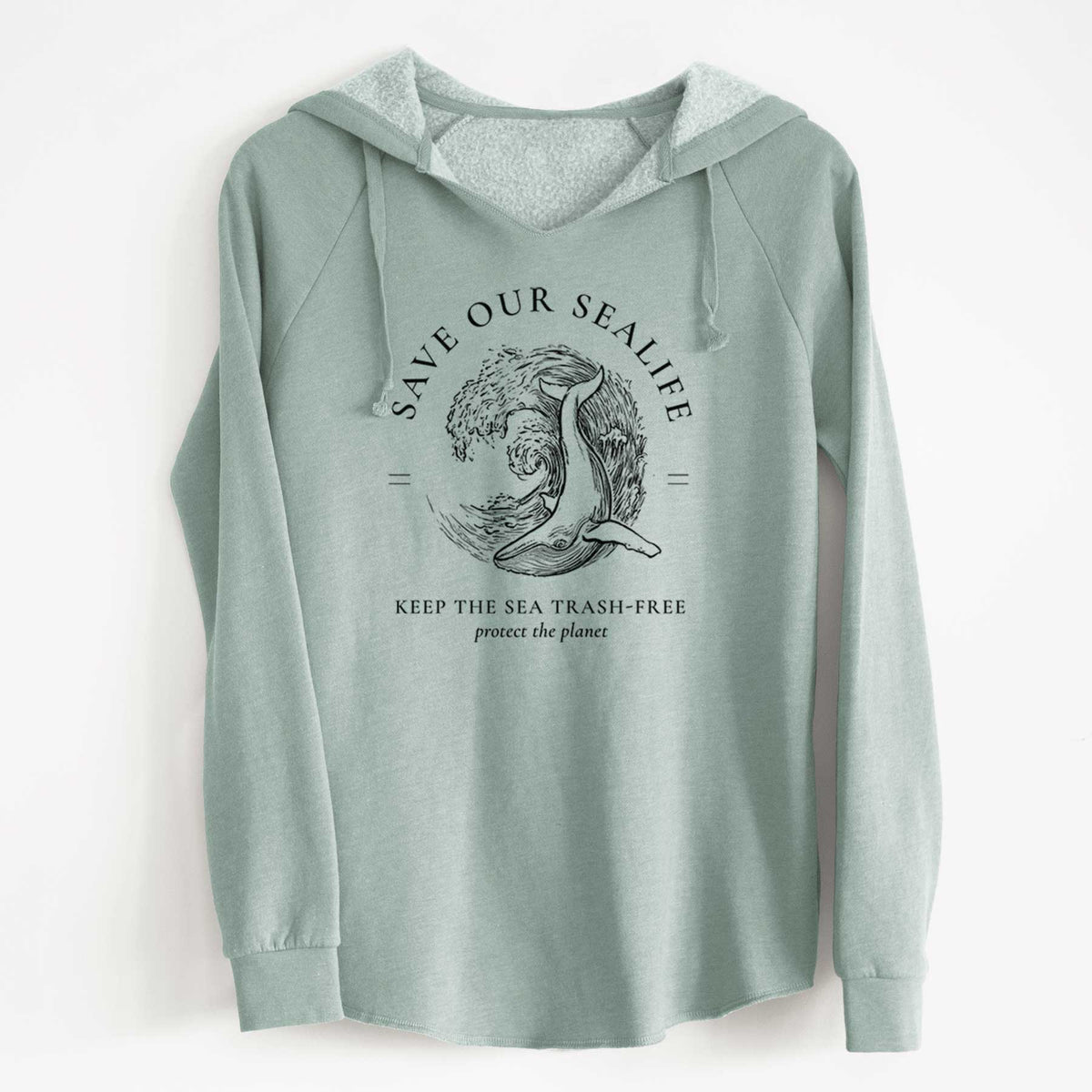 Sage green women's Cali Wave hooded sweatshirt laid flat, printed with a black ink whale in an ocean wave framed by the words Save Our Sealife, Keep the Sea Trash-Free.