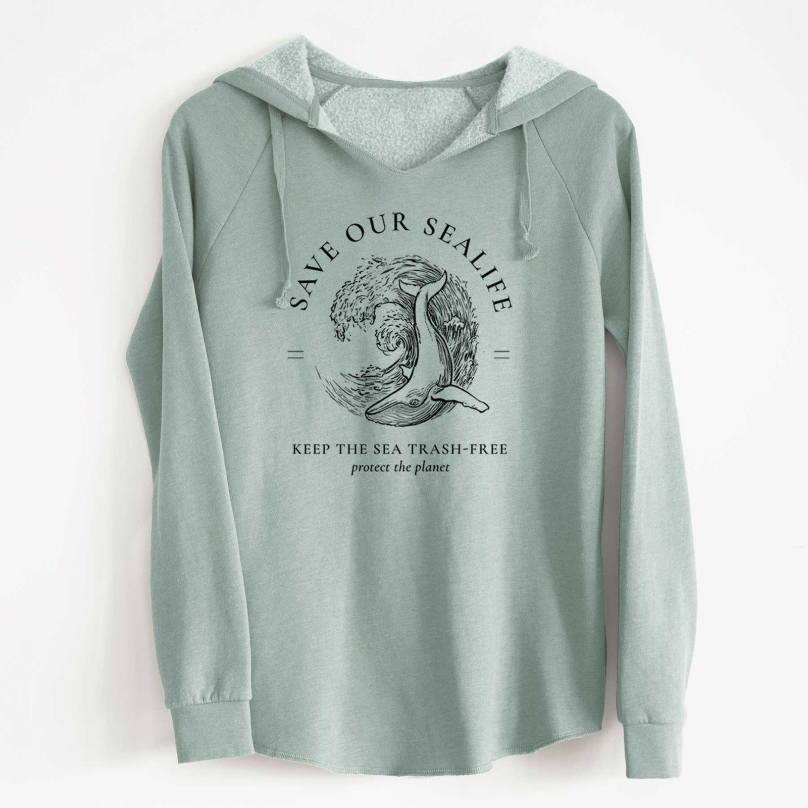 Sage green women's Cali Wave hooded sweatshirt laid flat, printed with a black ink whale in an ocean wave framed by the words Save Our Sealife, Keep the Sea Trash-Free.