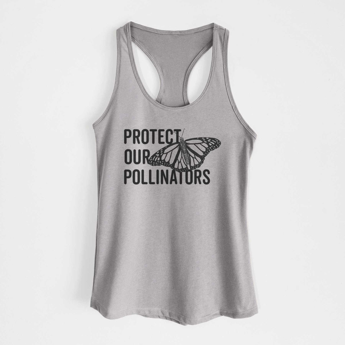 Heather grey women's racerback tank top laid flat, printed with bold black words reading Protect Our Pollinators beside a monarch butterfly.