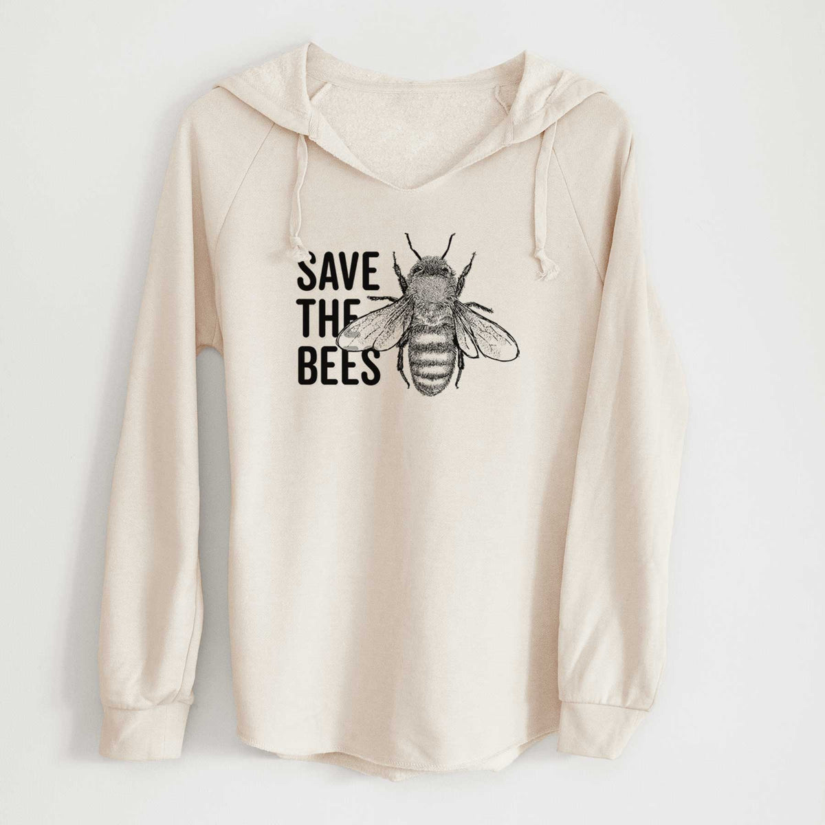 Bone cream women's Cali Wave hooded sweatshirt laid flat, printed with bold black words reading Save the Bees beside a detailed honey bee illustration.