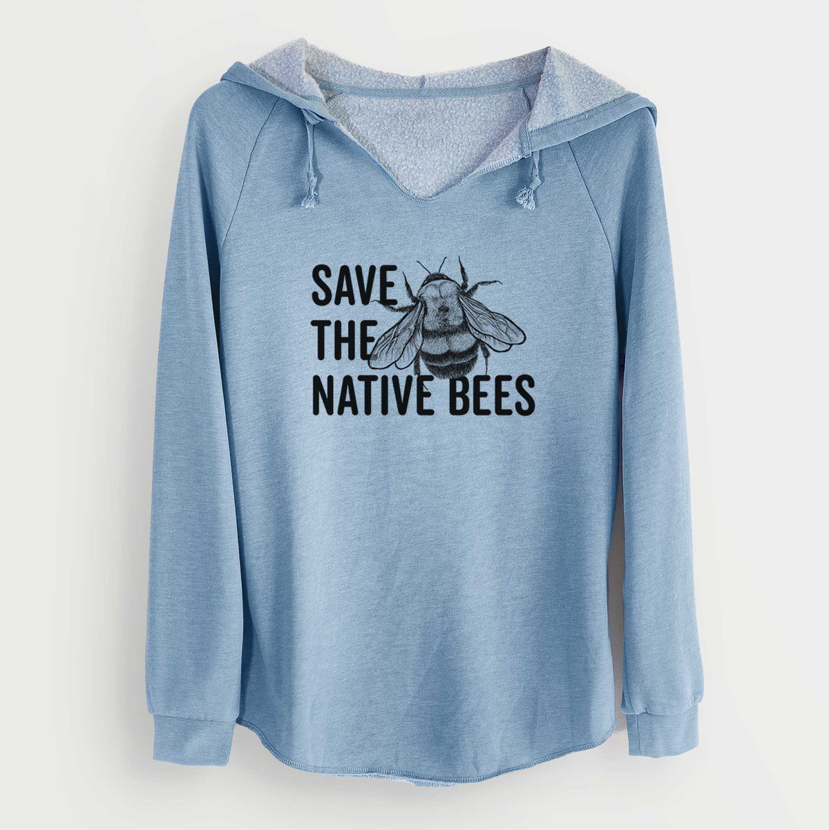 Misty blue women's Cali Wave hooded sweatshirt laid flat, printed with bold black words reading Save the Native Bees beside a detailed bee illustration.