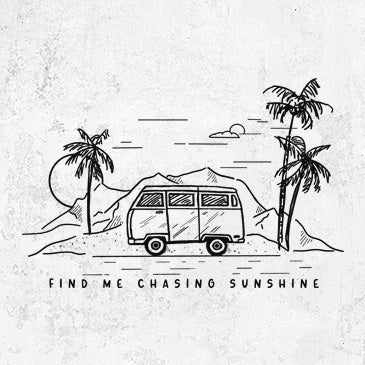 Find Me Chasing Sunshine