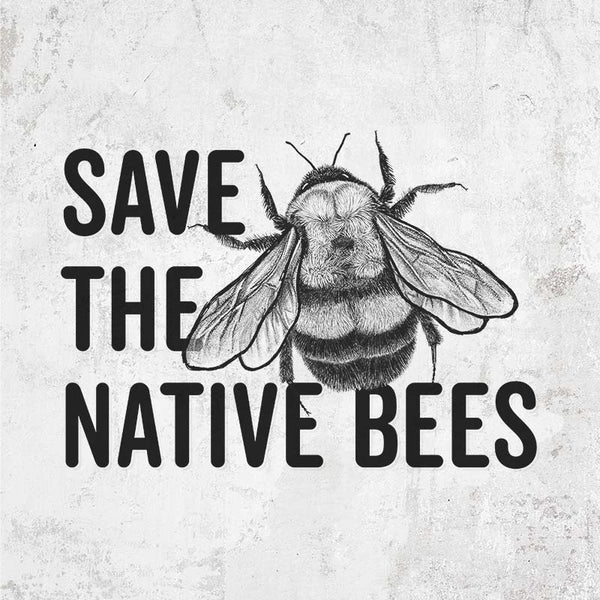 Save the Native Bees