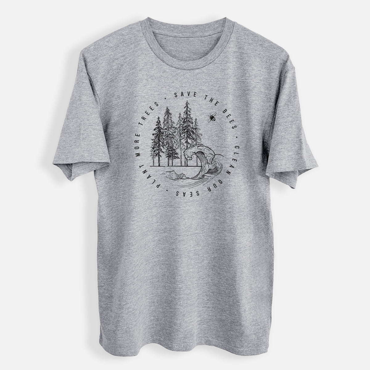 Save the Bees, Clean our Seas, Plant more Trees - Mens Everyday Staple Tee