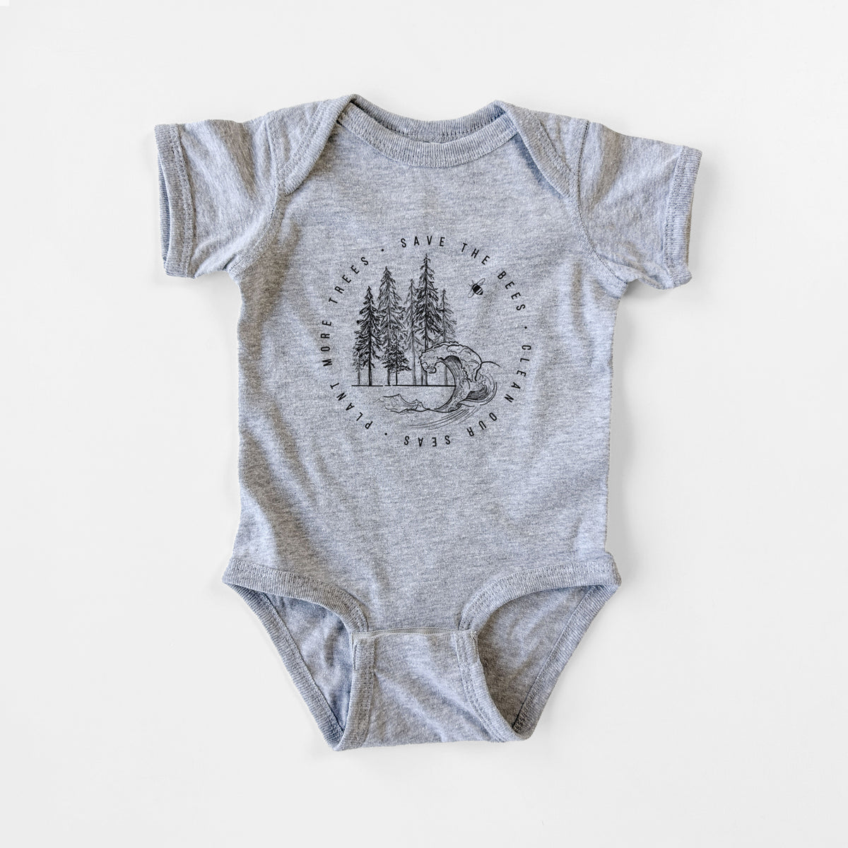 Save the Bees, Clean our Seas, Plant more Trees - Baby Fine Jersey Bodysuit