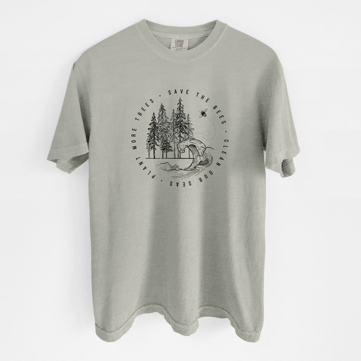 Save the Bees, Clean our Seas, Plant more Trees - Unisex Comfort Colors Garment-Dyed Heavyweight T-shirt