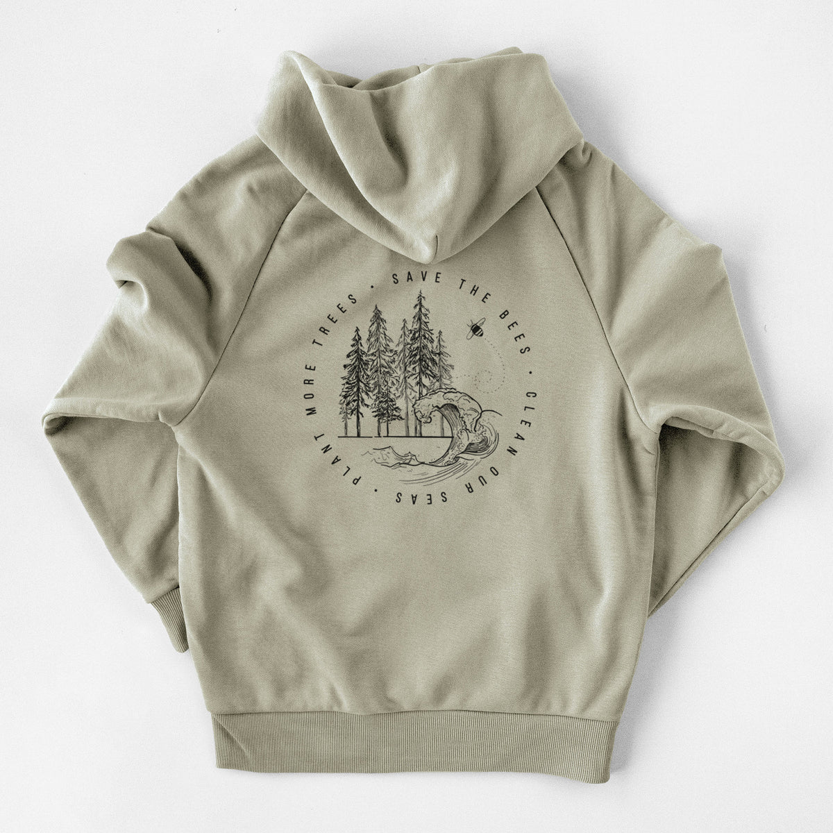 Save the Bees, Clean our Seas, Plant more Trees - UltraLuxe Heavyweight French Terry Hoodie