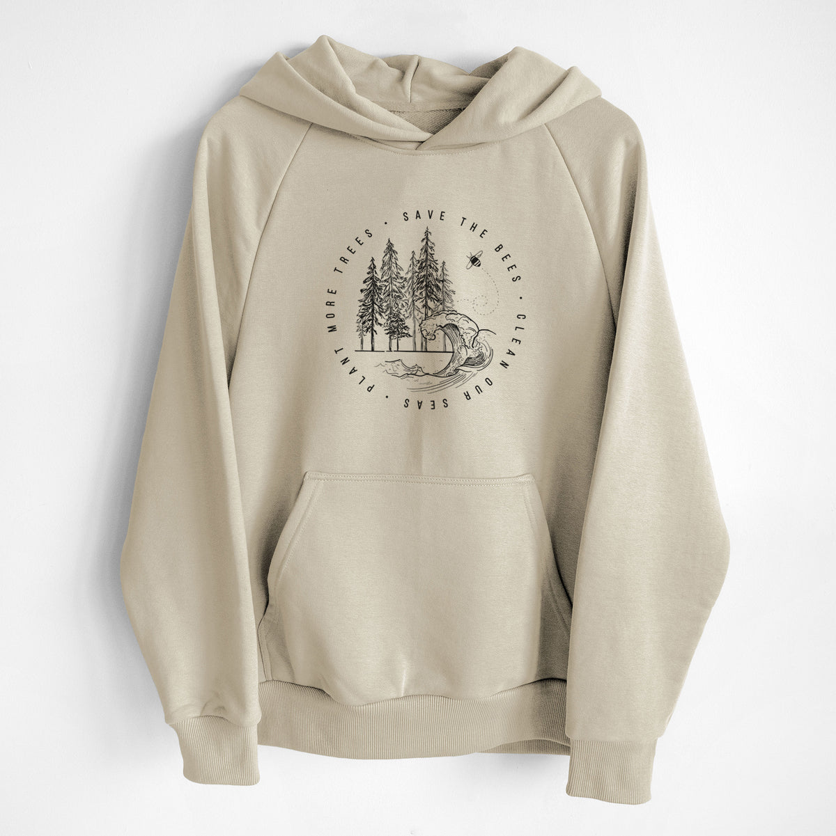 Save the Bees, Clean our Seas, Plant more Trees - UltraLuxe Heavyweight French Terry Hoodie