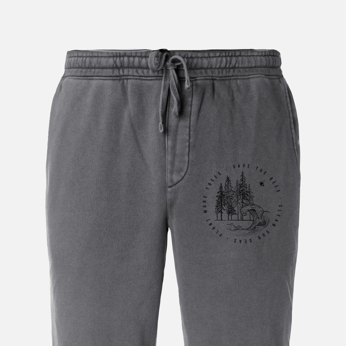 Save the Bees, Clean our Seas, Plant more Trees - Unisex Pigment Dyed Sweatpants