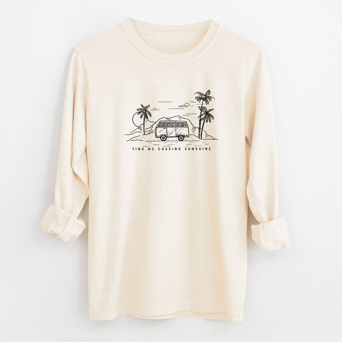 Find Me Chasing Sunshine - Unisex Comfort Colors 100% Cotton Long Sleeve