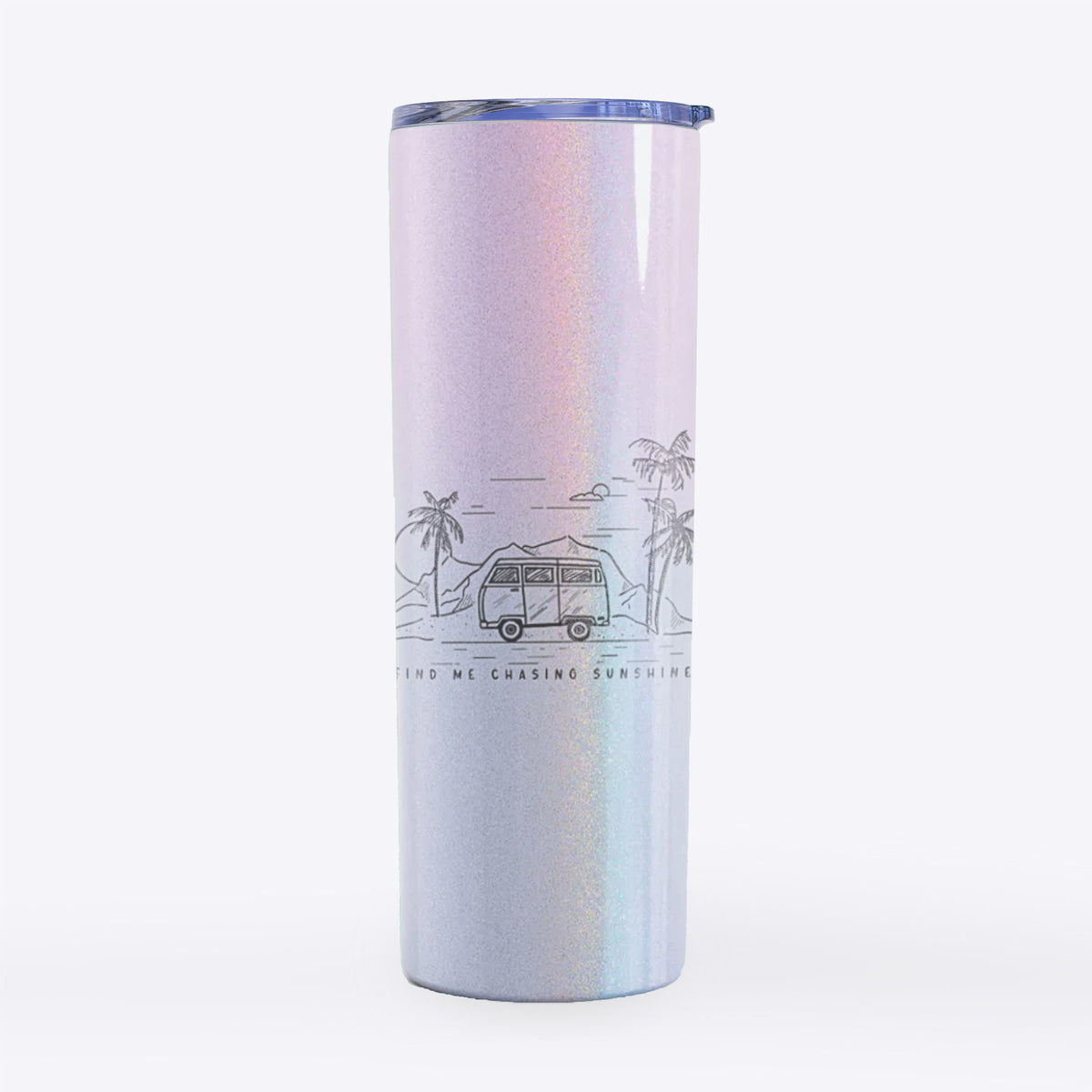 Find Me Chasing Sunshine - 20oz Skinny Tumbler