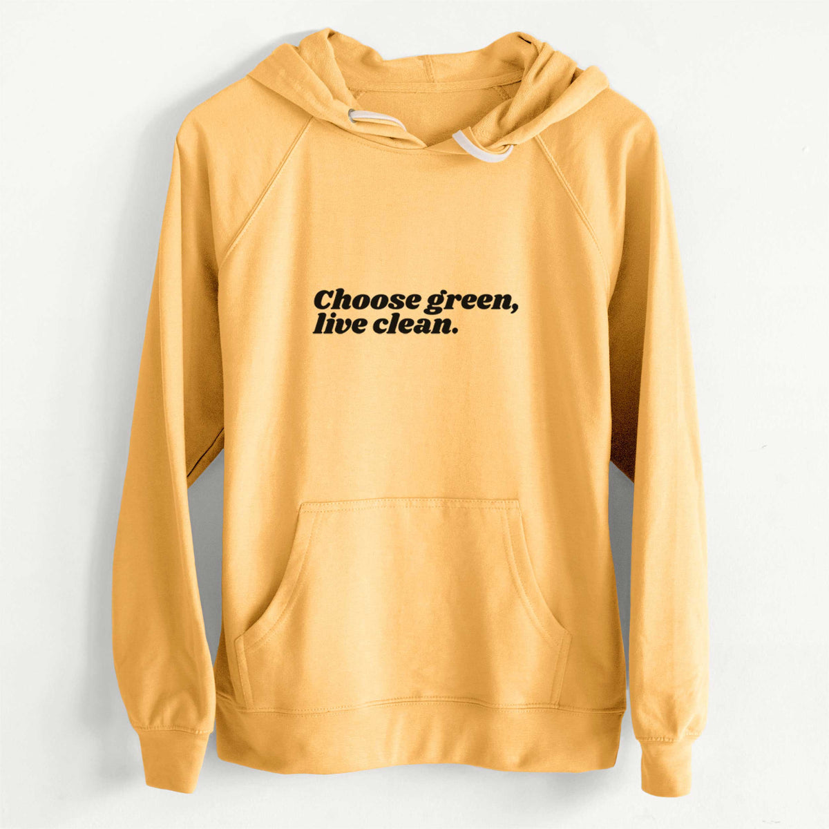 CLEARANCE - Choose Green, Live Clean  - Unisex Slim Fit Loopback Terry Hoodie