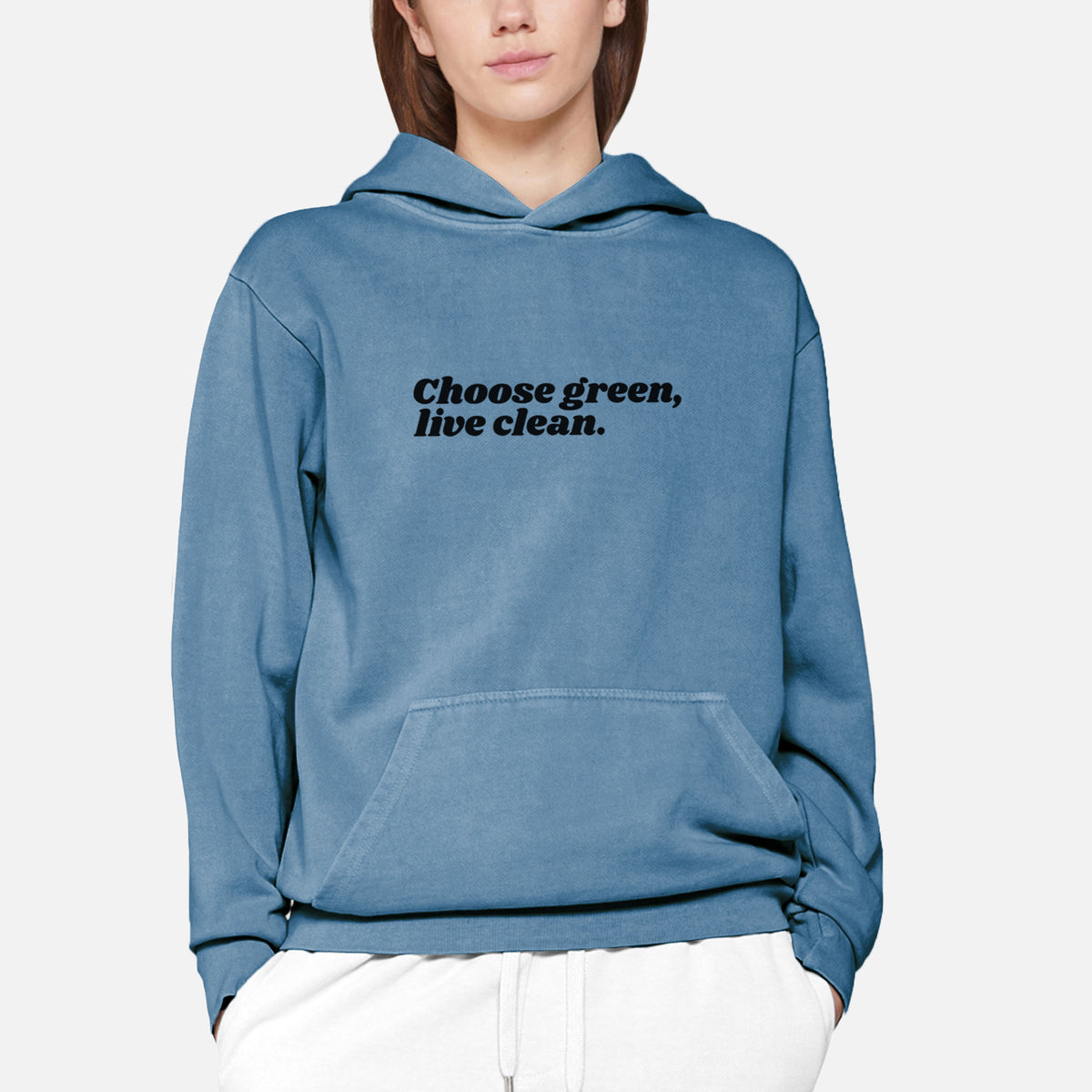 Choose Green, Live Clean  - Urban Heavyweight Hoodie