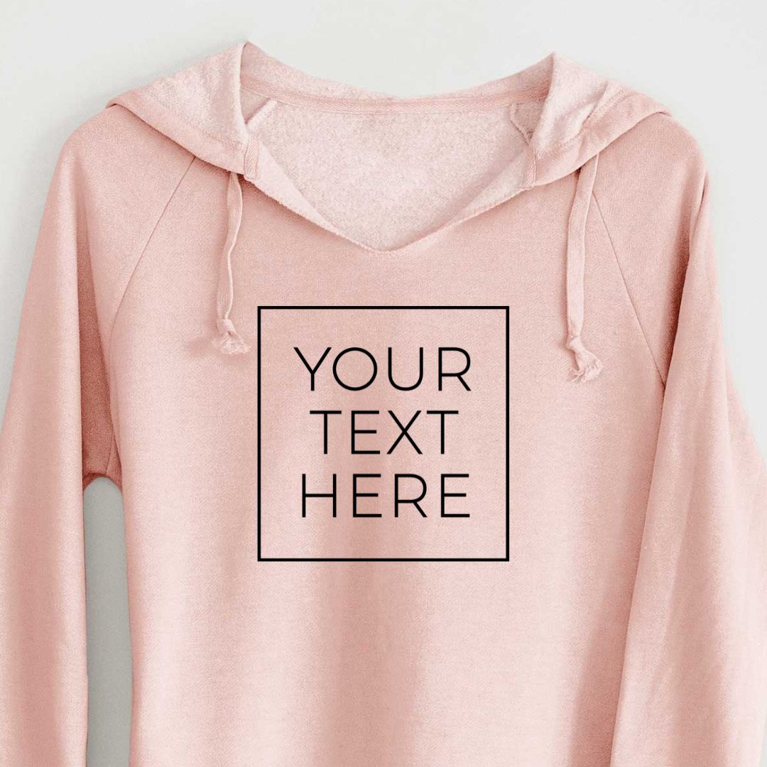 Create Your Own Custom Boxed - Women's Cali Wave Hooded Sweatshirt