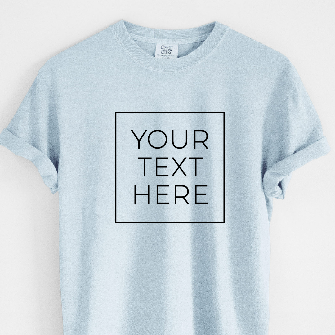 Custom Create Your Own Boxed Design - Unisex Comfort Colors Garment-Dyed Heavyweight T-shirt