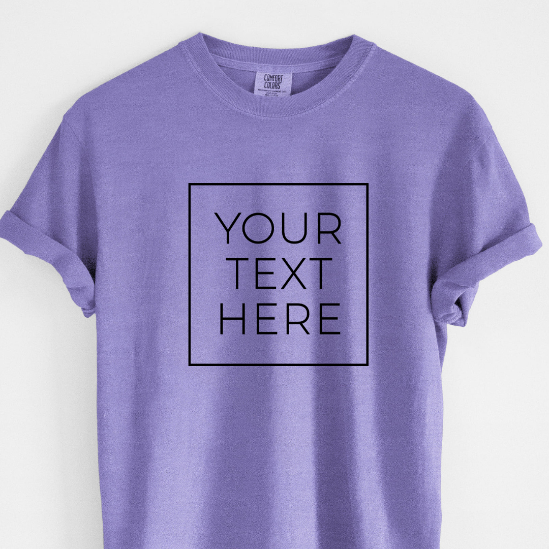 Custom Create Your Own Boxed Design - Unisex Comfort Colors Garment-Dyed Heavyweight T-shirt