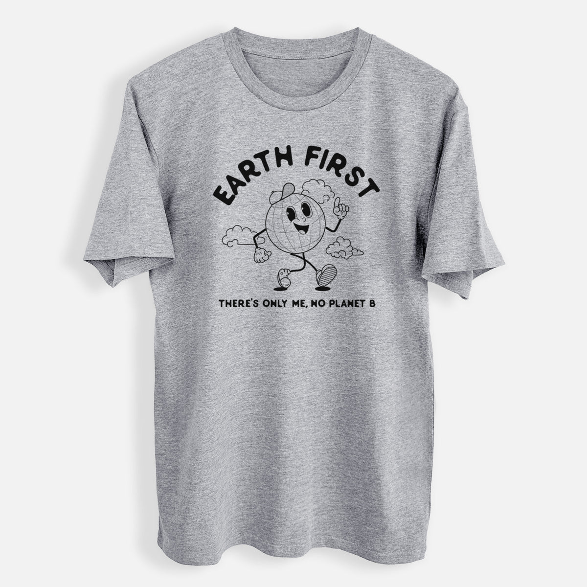 Earth First - There&#39;s Only Me, No Planet B - Mens Everyday Staple Tee