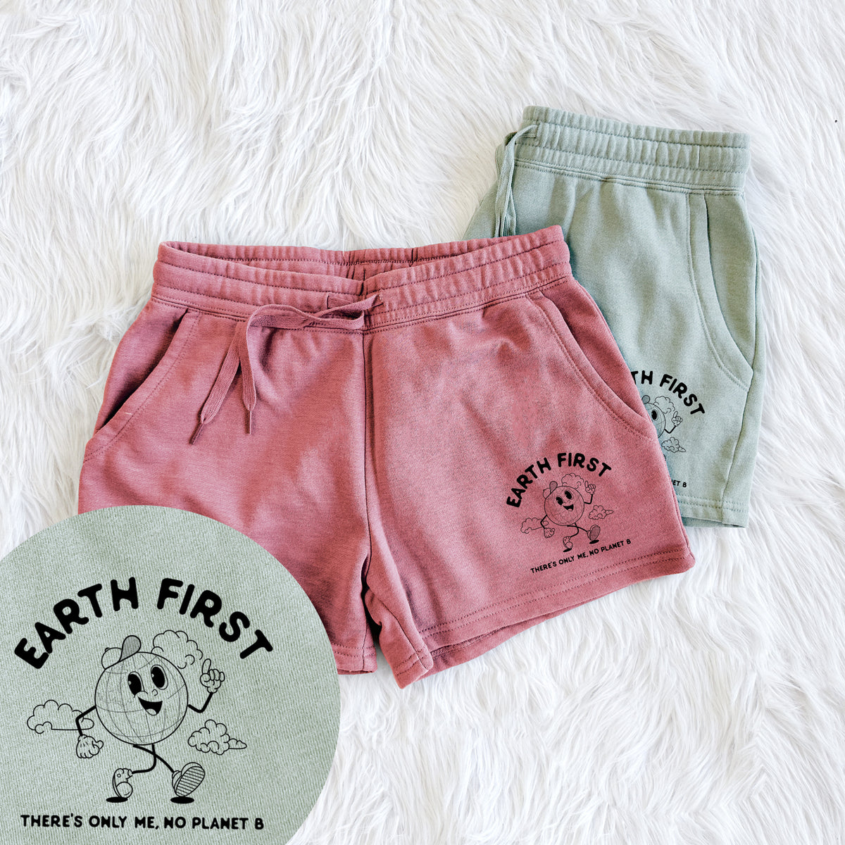 Earth First - There&#39;s Only Me, No Planet B - Women&#39;s Cali Wave Shorts