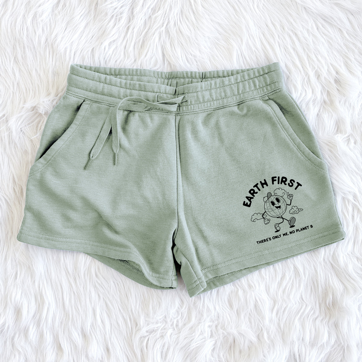 Earth First - There&#39;s Only Me, No Planet B - Women&#39;s Cali Wave Shorts