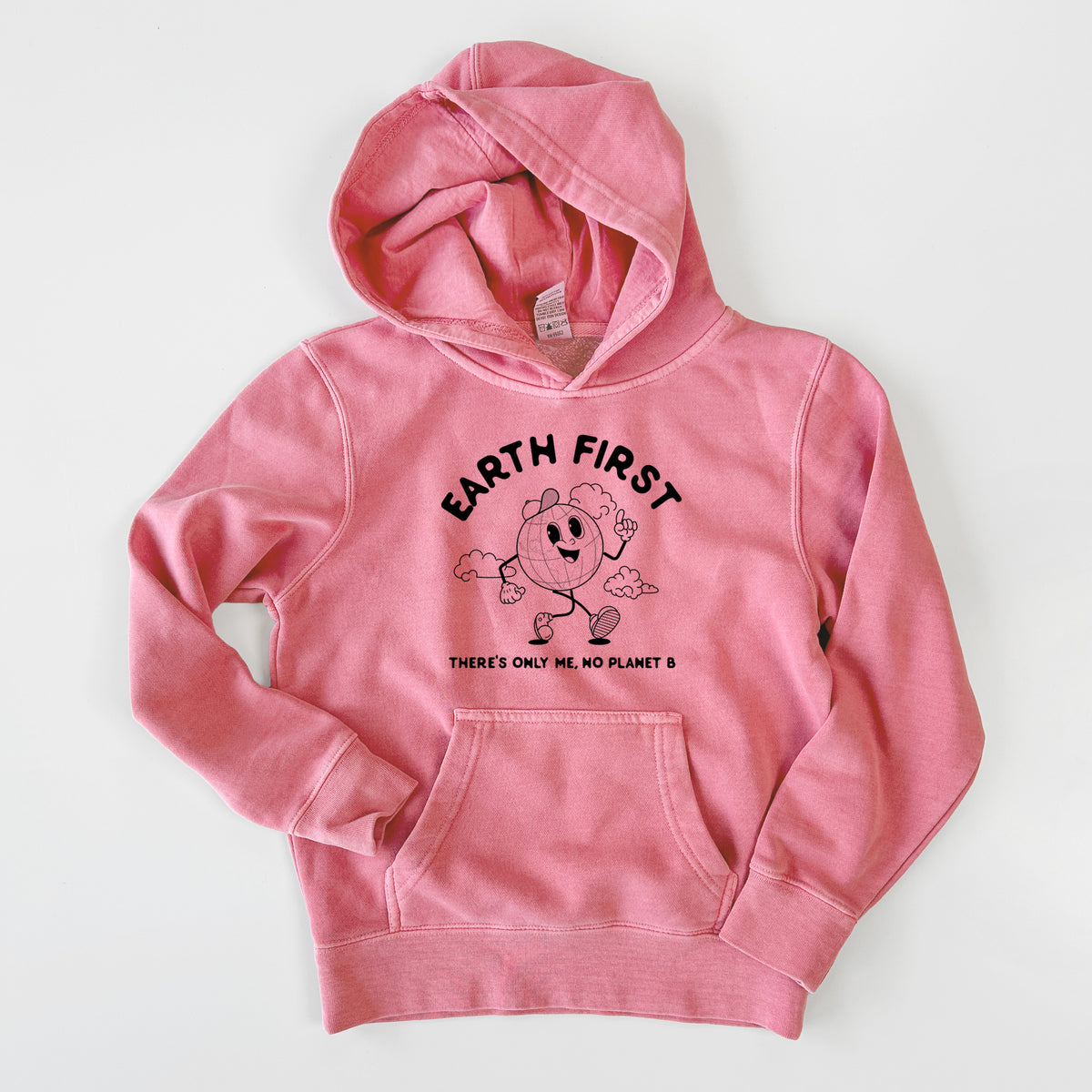 Earth First - There's Only Me, No Planet B - Youth Pigment Dyed Hoodie