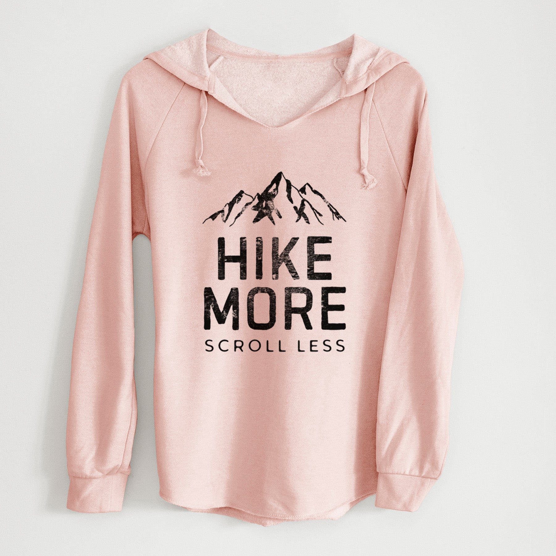 Hike More - Scroll Less - Cali Wave Hooded Sweatshirt
