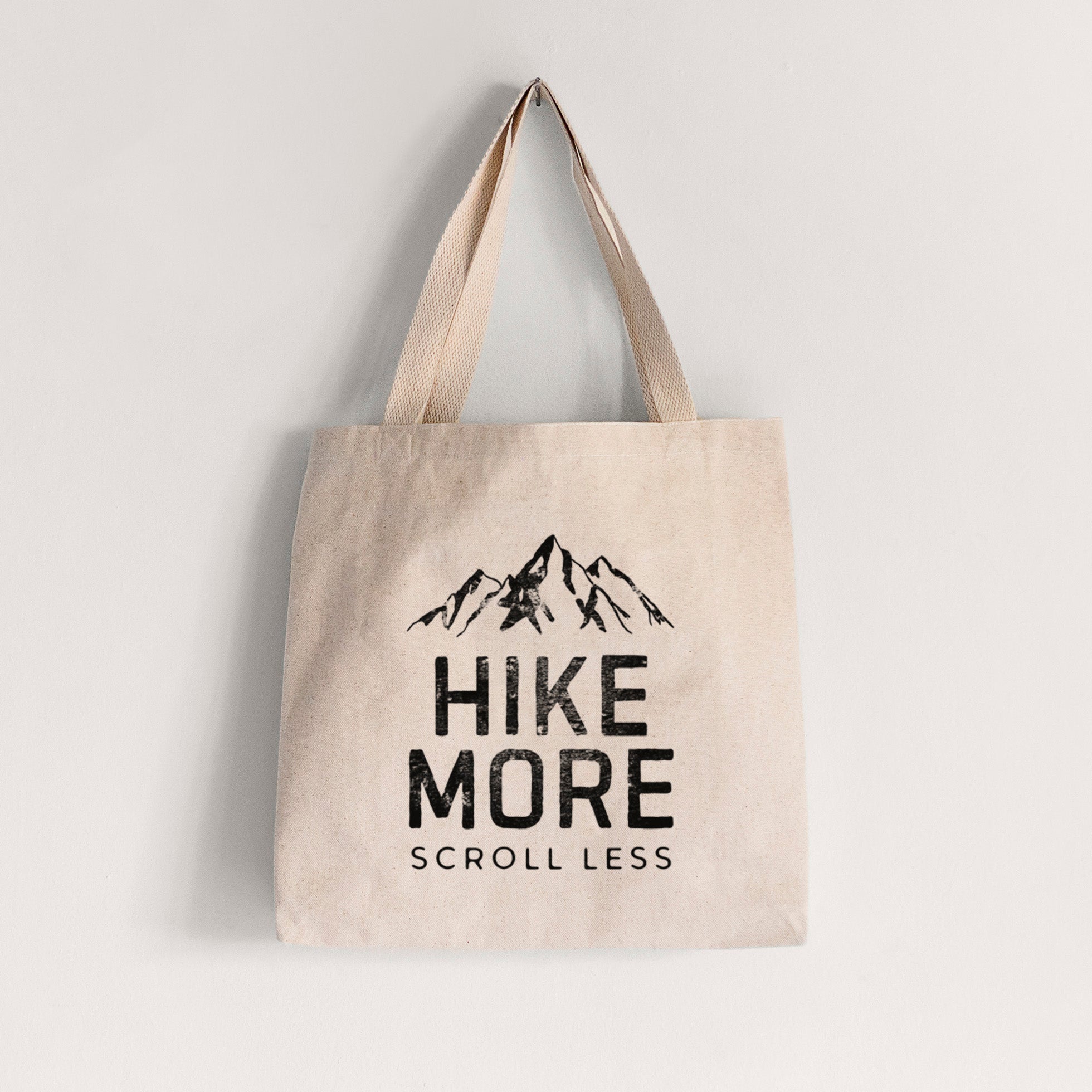 Hike More - Scroll Less - Tote Bag