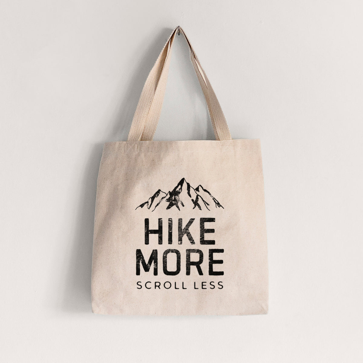 Hike More - Scroll Less - Tote Bag