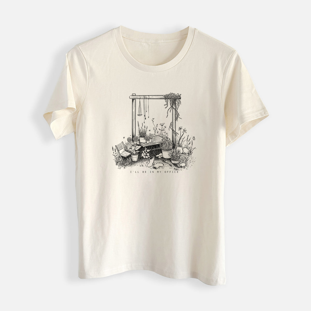 I&#39;ll Be In My Office — Garden - Womens Everyday Maple Tee