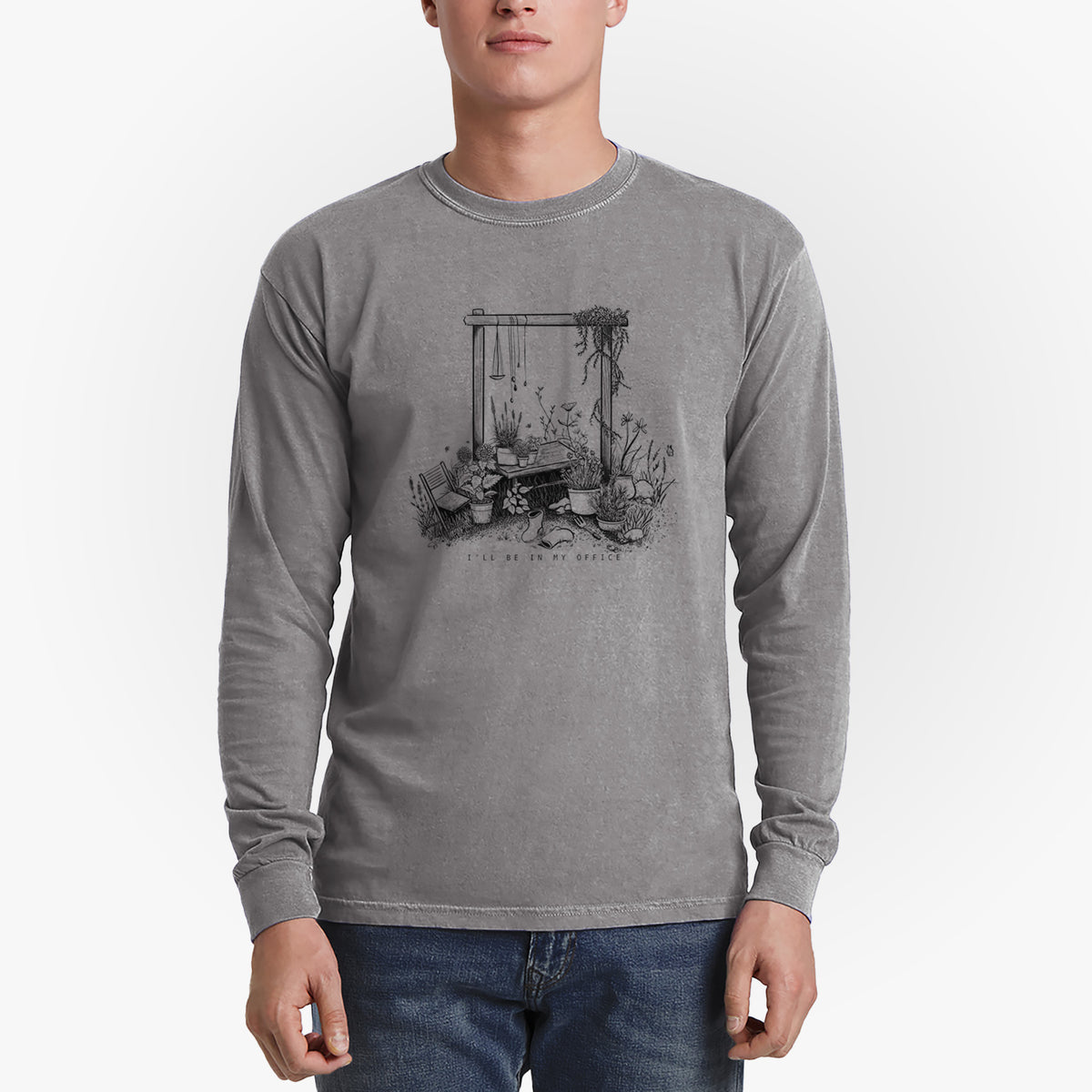 I&#39;ll Be In My Office — Garden - Men&#39;s Heavyweight 100% Cotton Long Sleeve