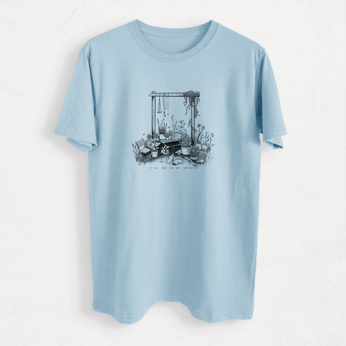 I&#39;ll Be In My Office — Garden - Heavyweight Men&#39;s 100% Organic Cotton Tee