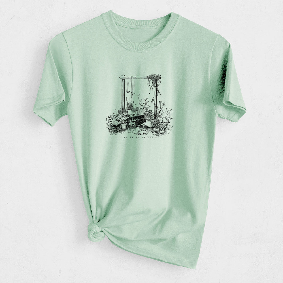 I&#39;ll Be In My Office — Garden - Heavyweight Men&#39;s 100% Organic Cotton Tee