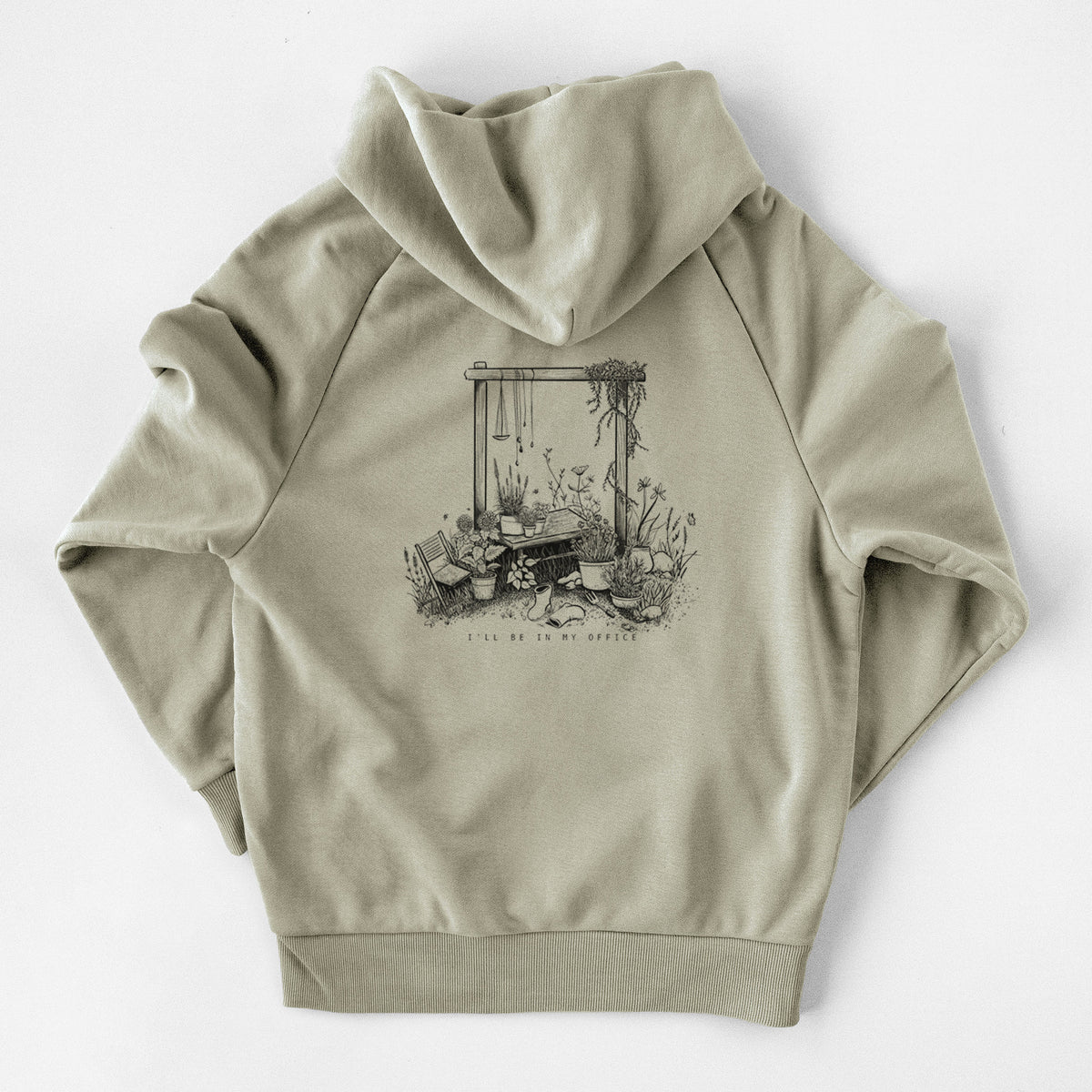 I&#39;ll Be In My Office — Garden - UltraLuxe Heavyweight French Terry Hoodie