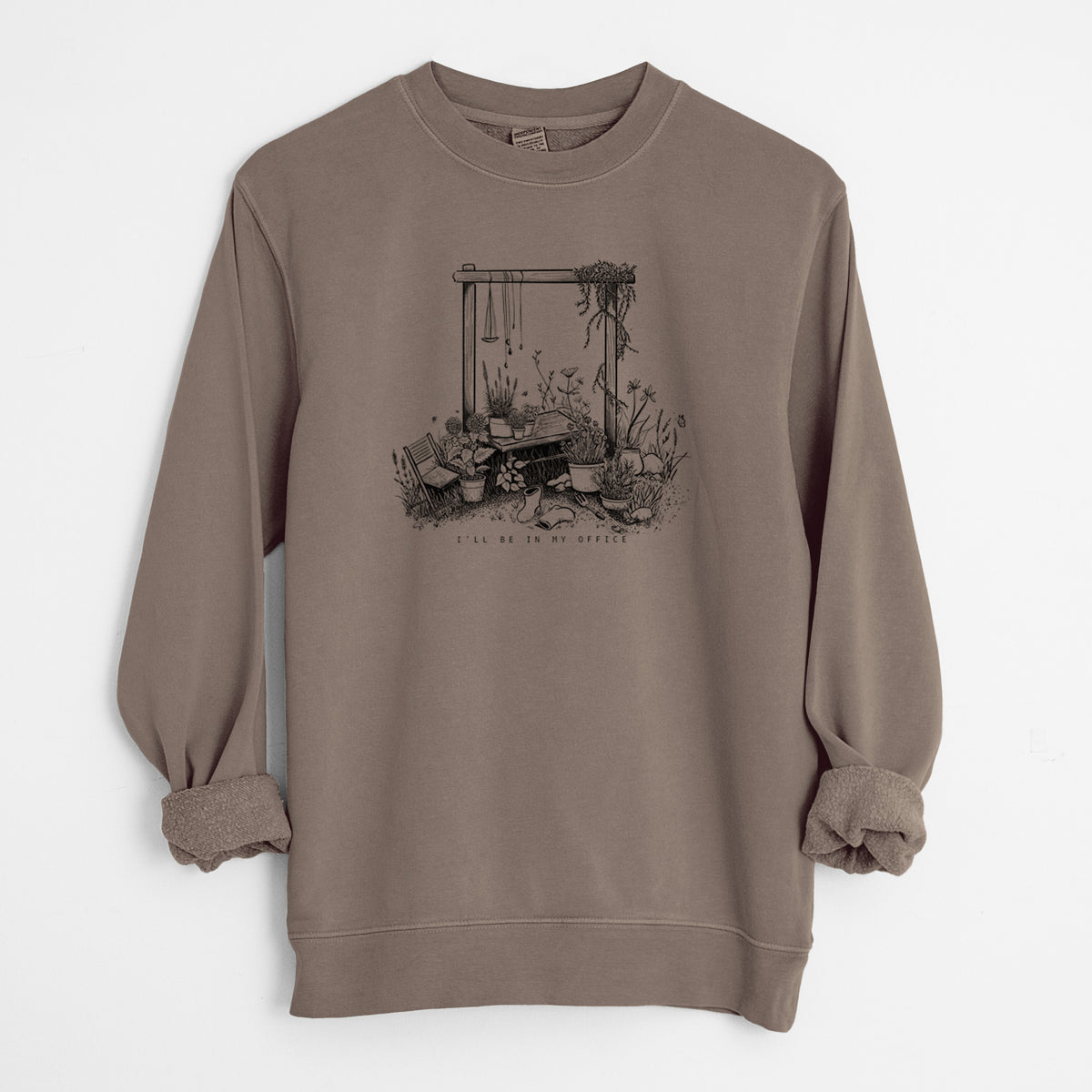 I'll Be In My Office — Garden - Unisex Pigment Dyed Crew Sweatshirt in Espresso Brown Color