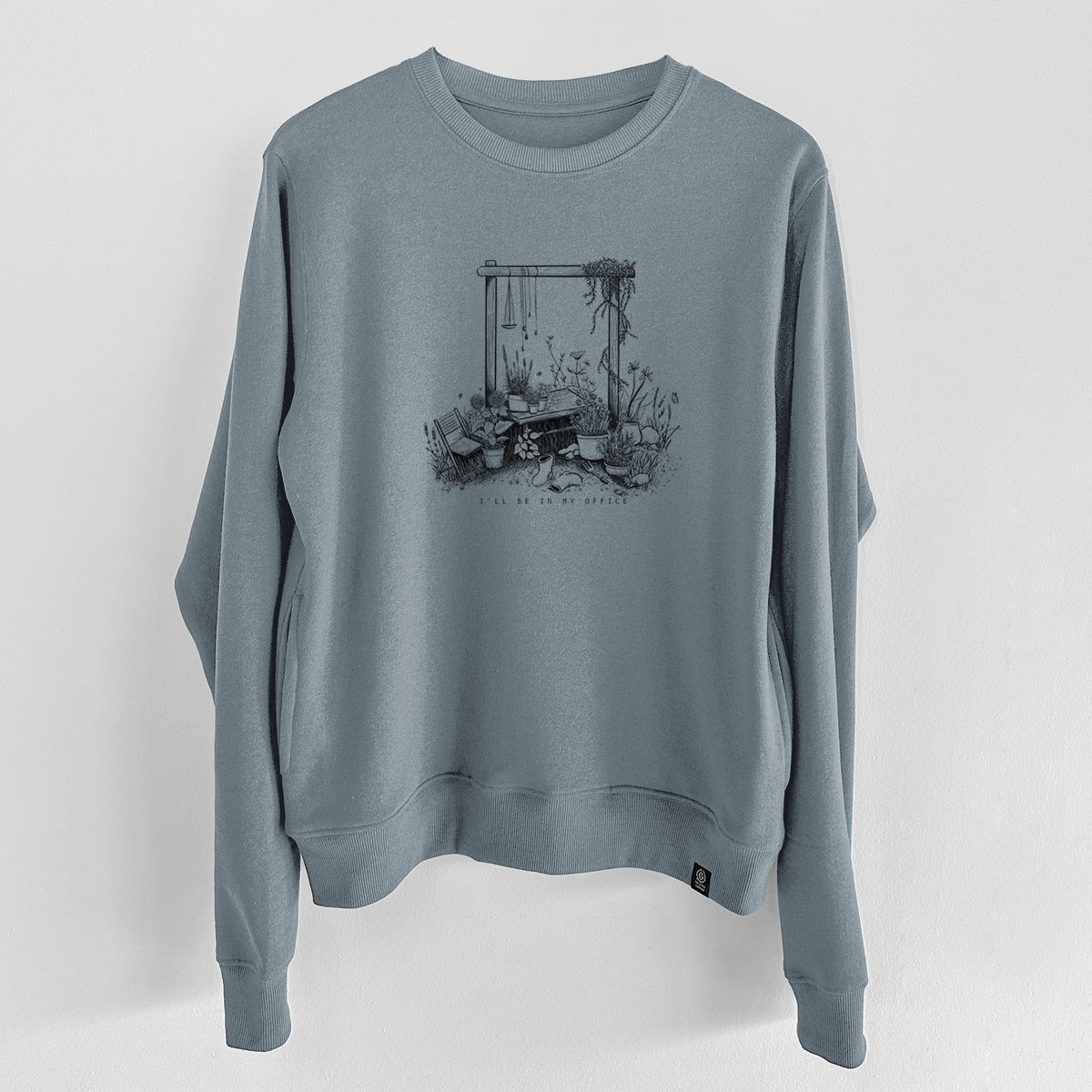 I&#39;ll Be In My Office — Garden  - Unisex Reclaimed Crewneck Sweatshirt