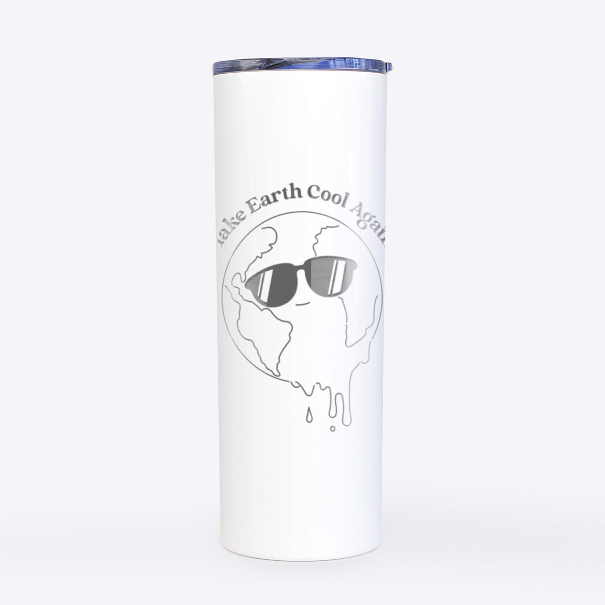 Make Earth Cool Again - Melted Planet - 20oz Skinny Tumbler