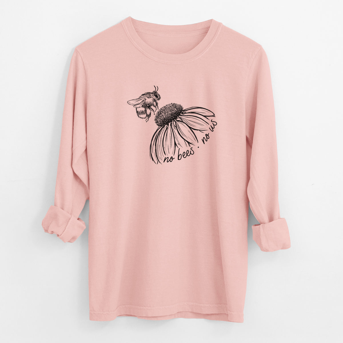 No Bees No Us - Men&#39;s Heavyweight 100% Cotton Long Sleeve