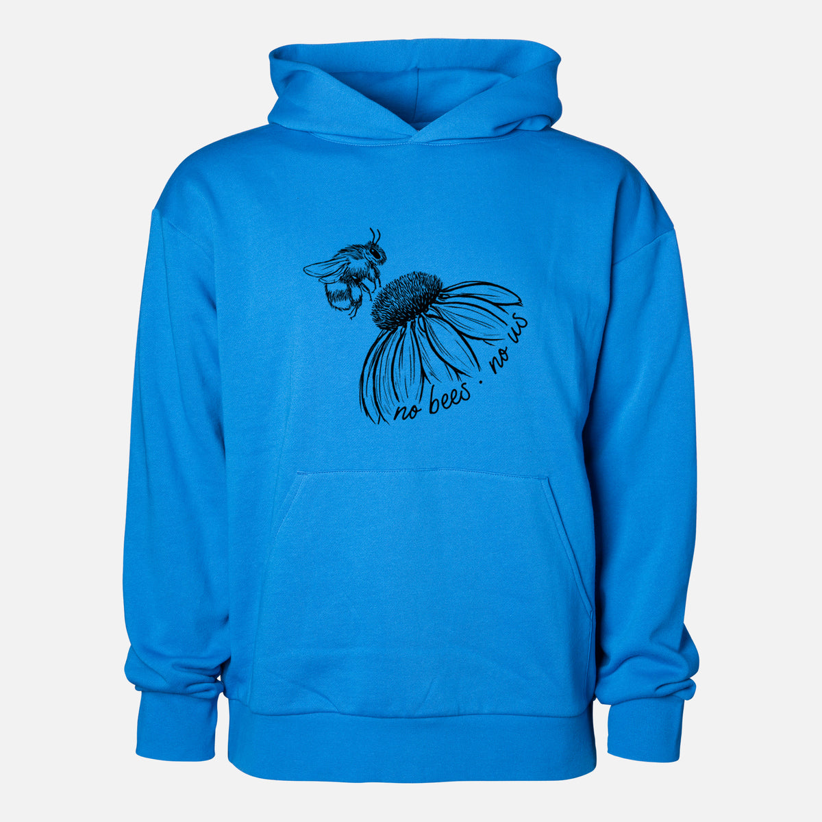 No Bees No Us - Statement Midweight Hoodie in Azure Blue, shown from the front with the design printed on the chest above a front kangaroo pocket.