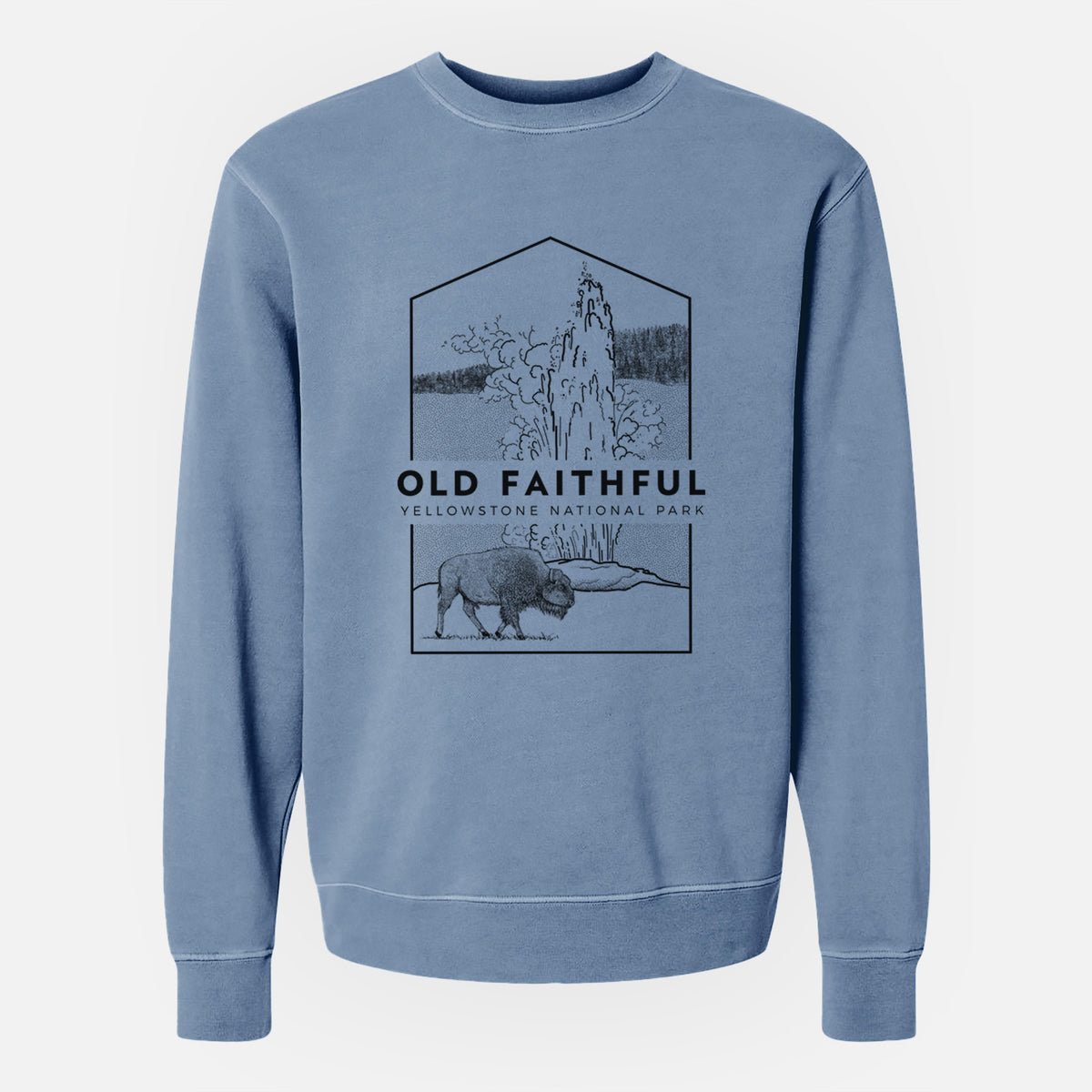 Old Faithful - Yellowstone National Park - Unisex Pigment Dyed Crew Sweatshirt