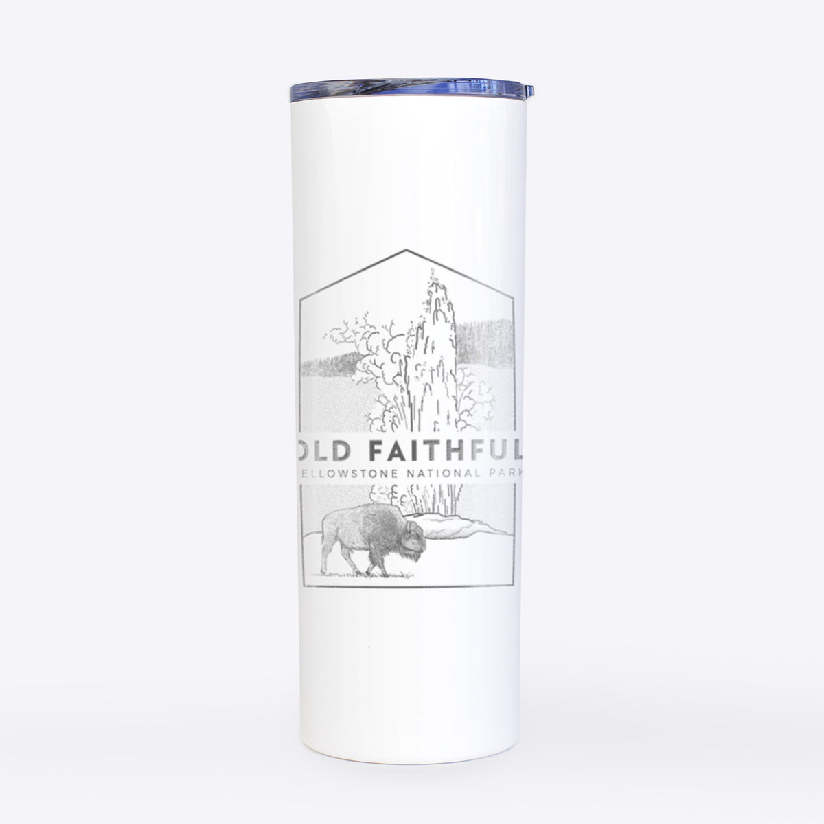 Old Faithful - Yellowstone National Park - 20oz Skinny Tumbler