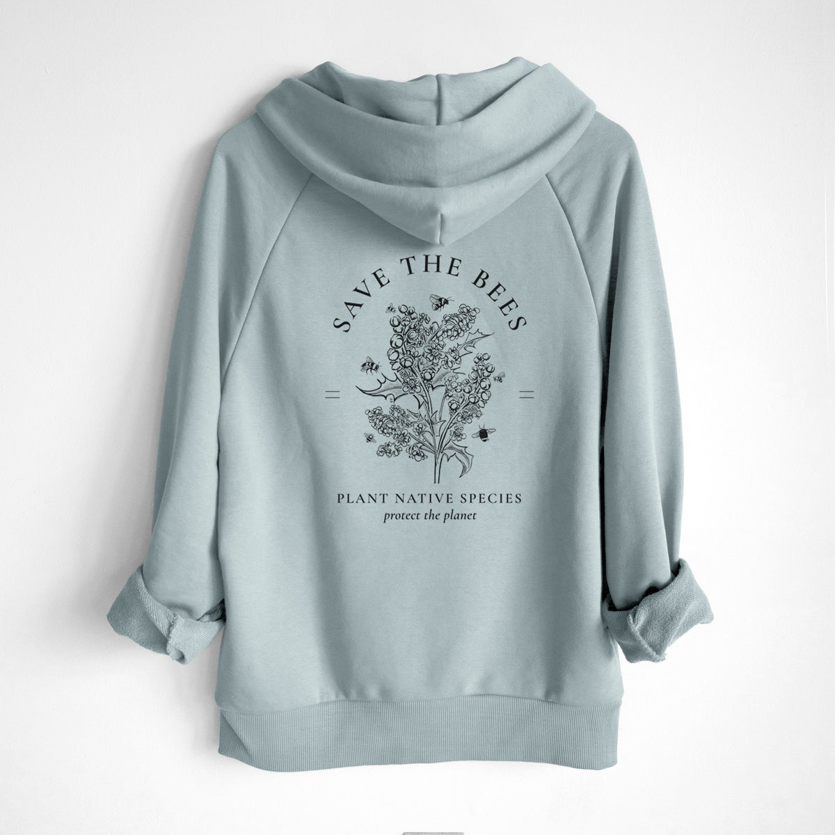 Save the Bees - Plant Native Species - UltraLuxe Heavyweight French Terry Hoodie