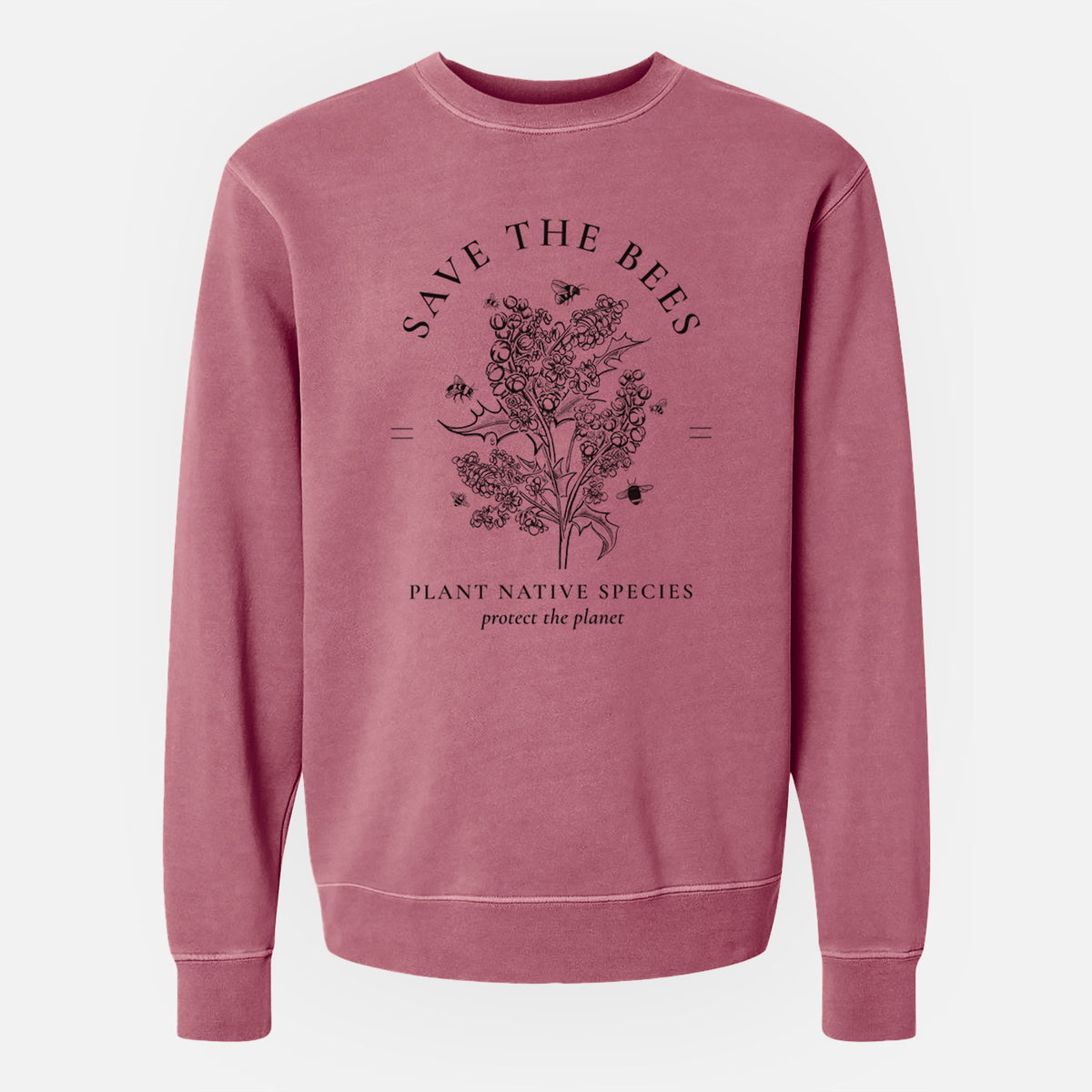 Save the Bees - Plant Native Species - Unisex Pigment Dyed Crew Sweatshirt