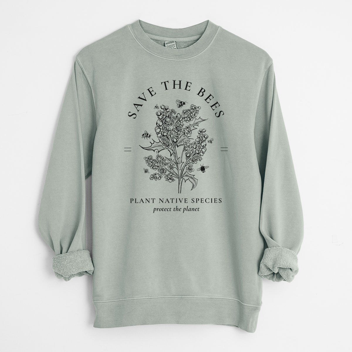 Save the Bees - Plant Native Species - Unisex Pigment Dyed Crew Sweatshirt